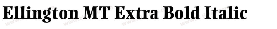 Ellington MT Extra Bold Italic字体转换